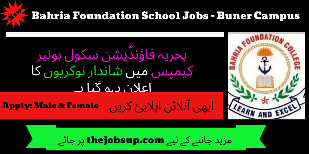 Bahria Foundation School Jobs 2024 – Buner Campus