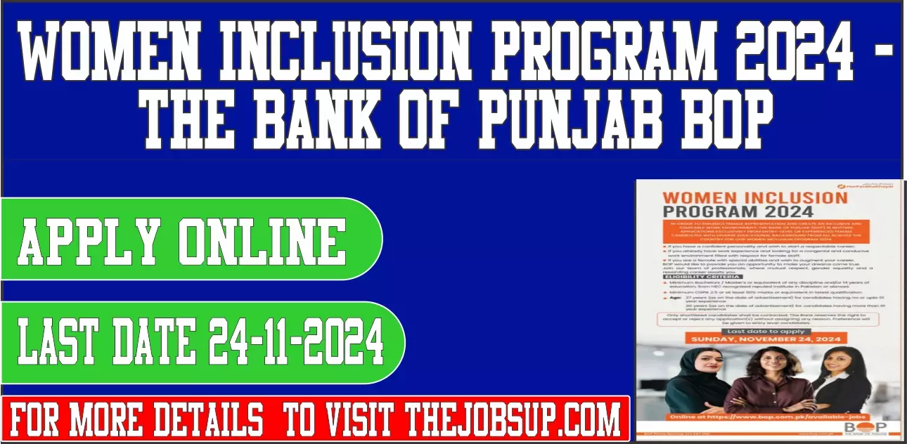 Women Inclusion Program 2024 - The Bank of Punjab (BOP)