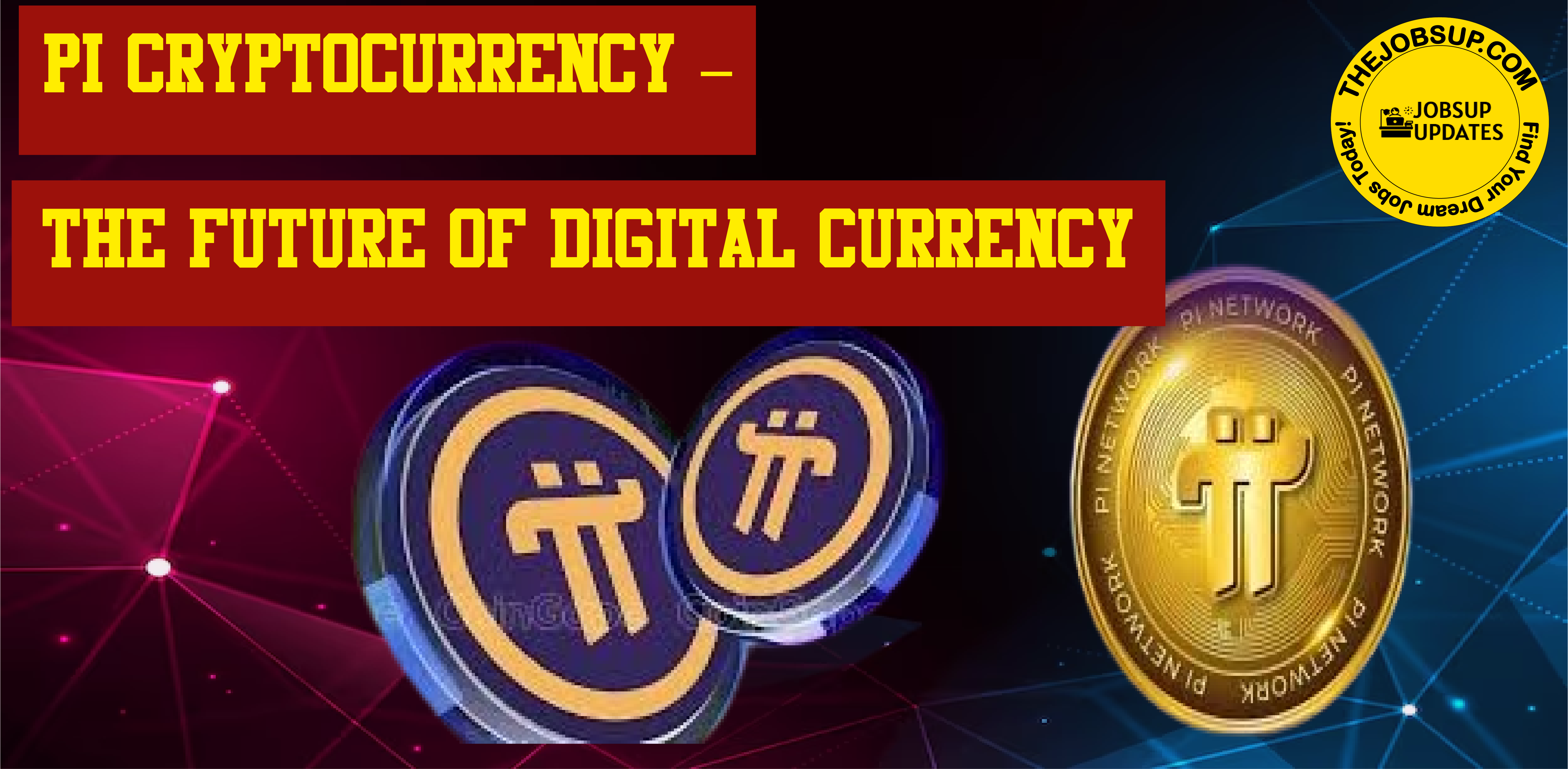 Pi Cryptocurrency – The Future of Digital Currency